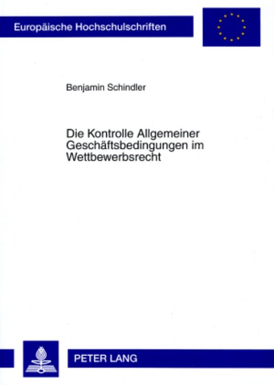 Bild vom Artikel Die Kontrolle Allgemeiner Geschäftsbedingungen im Wettbewerbsrecht vom Autor Benjamin Schindler