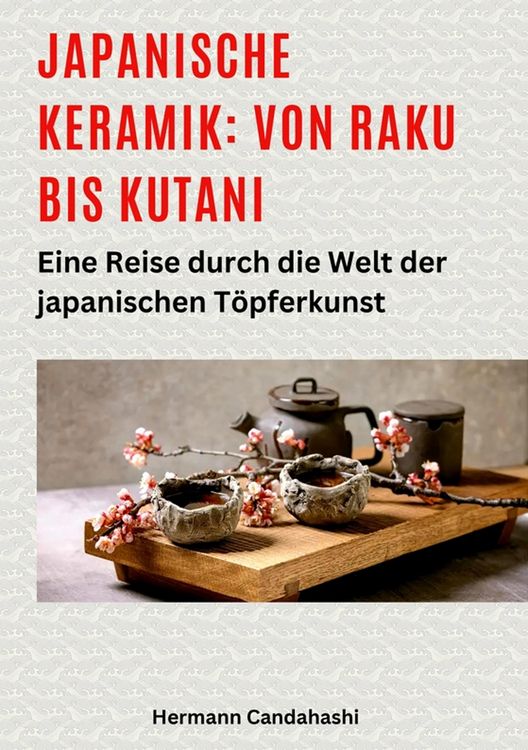 Produktbild: Japanische Keramik: Von Raku bis Kutani