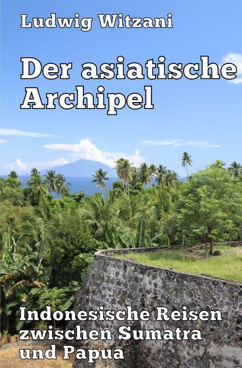 Produktbild: Weltreisen / Der asiatische Archipel