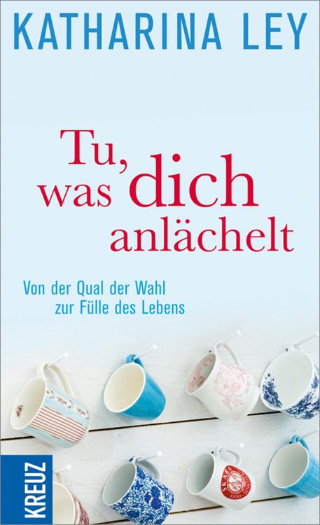 Produktbild: Tu, was dich anl&auml;chelt