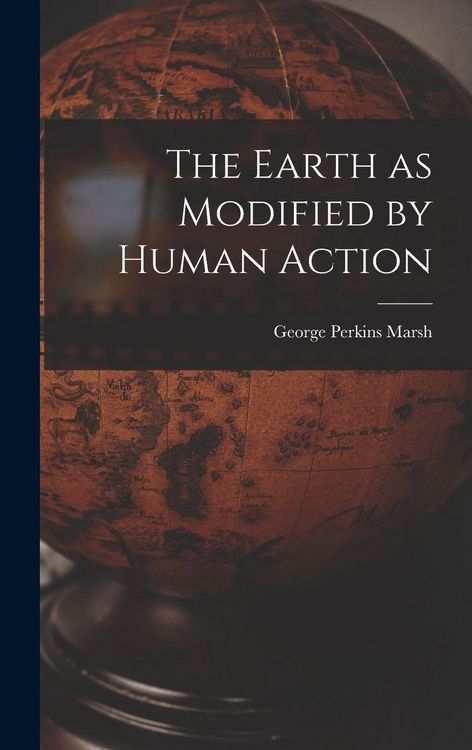 Produktbild: The Earth as Modified by Human Action
