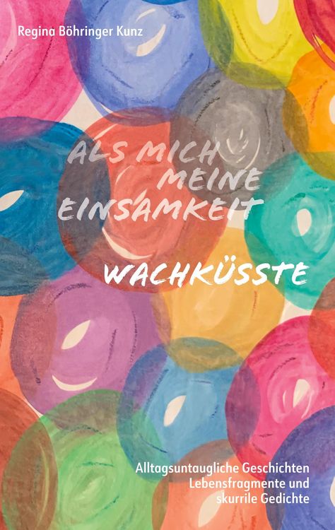 Produktbild: Als mich meine Einsamkeit wachk&uuml;sste
