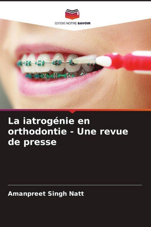 Produktbild: La iatrog&eacute;nie en orthodontie - Une revue de presse