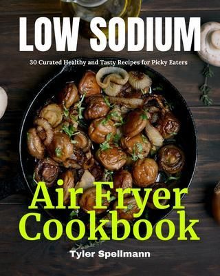 Produktbild: Low Sodium Air Fryer Cookbook