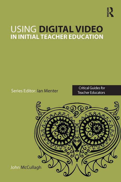 Produktbild: Using Digital Video in Initial Teacher Education