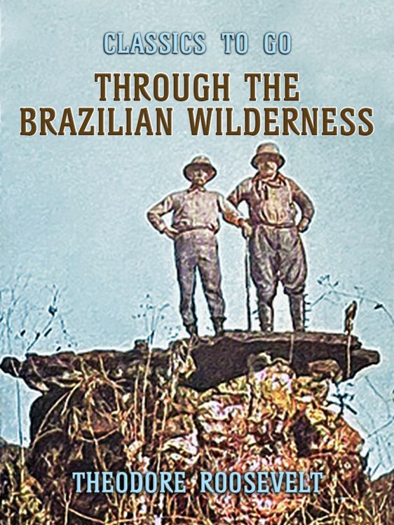 Produktbild: Through the Brazilian Wilderness