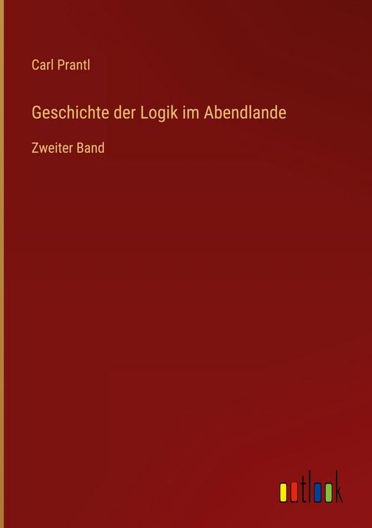 Produktbild: Geschichte der Logik im Abendlande