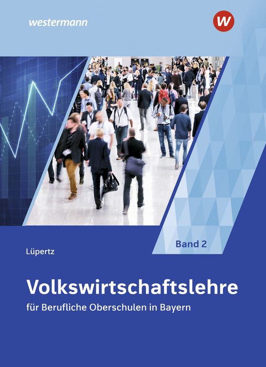 Produktbild: Volkswirtschaftslehre f&uuml;r Berufliche Oberschulen in Bayern