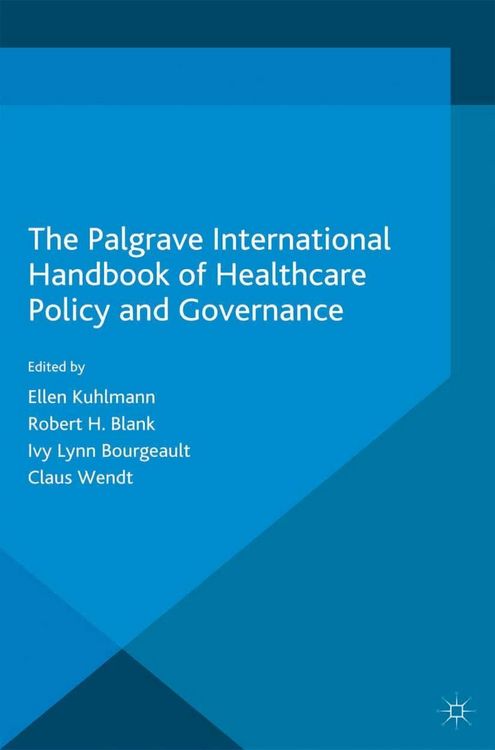 Produktbild: The Palgrave International Handbook of Healthcare Policy and Governance