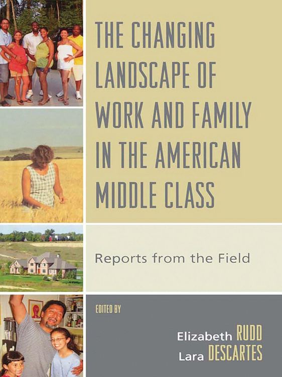 Produktbild: The Changing Landscape of Work and Family in the American Middle Class
