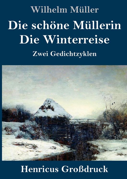 Produktbild: Die sch&ouml;ne M&uuml;llerin / Die Winterreise (Gro&szlig;druck)