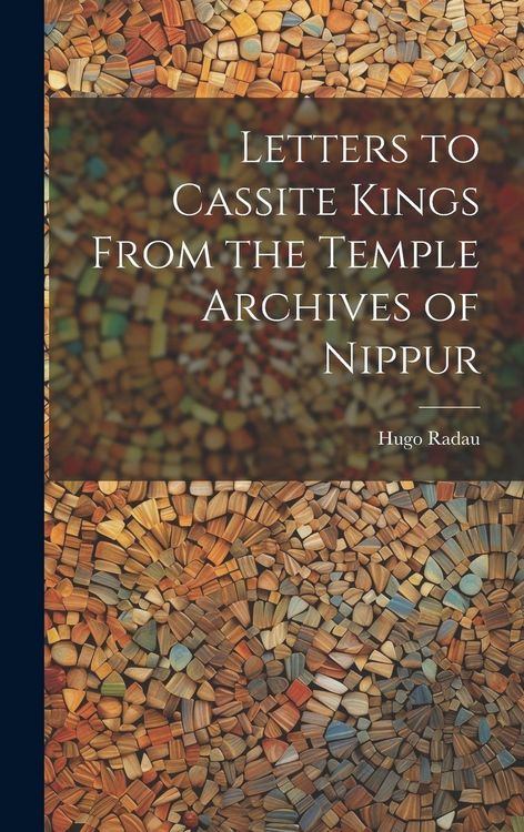 Produktbild: Letters to Cassite Kings From the Temple Archives of Nippur