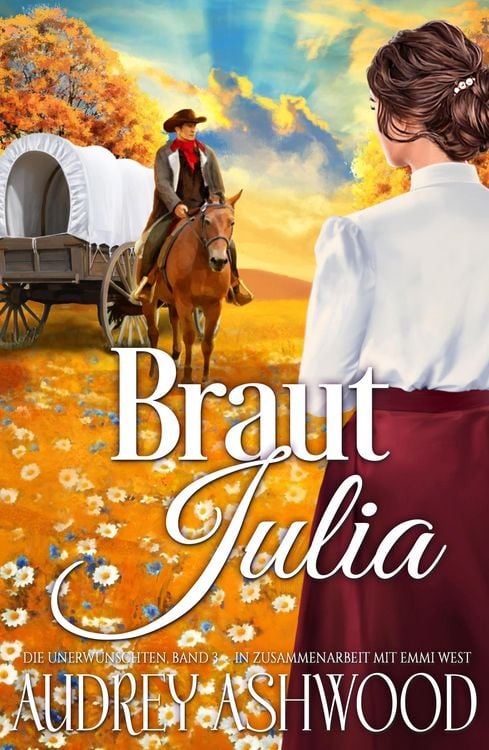 Produktbild: Braut Julia (Die Unerw&uuml;nschten, #3)