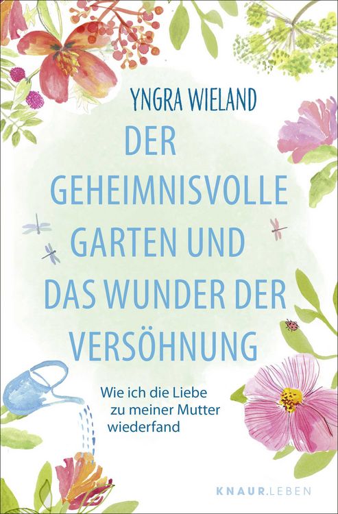 Produktbild: Der geheimnisvolle Garten und das Wunder der Vers&ouml;hnung