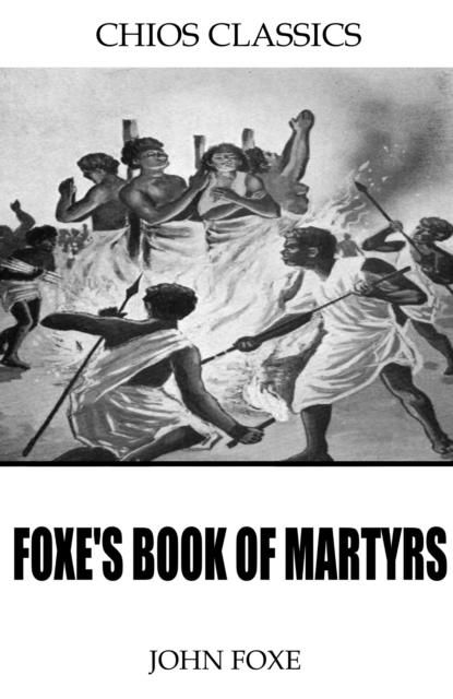 Produktbild: Foxe's Book of Martyrs