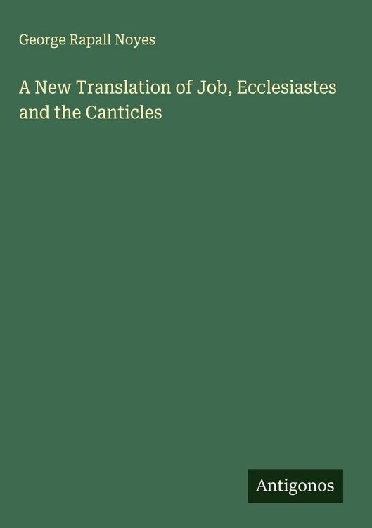 Produktbild: A New Translation of Job, Ecclesiastes and the Canticles