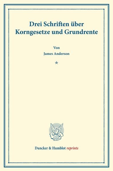 Produktbild: Drei Schriften &uuml;ber Korngesetze und Grundrente.