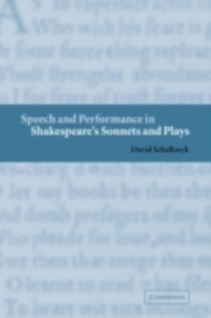 Produktbild: Speech and Performance in Shakespeare's Sonnets and Plays