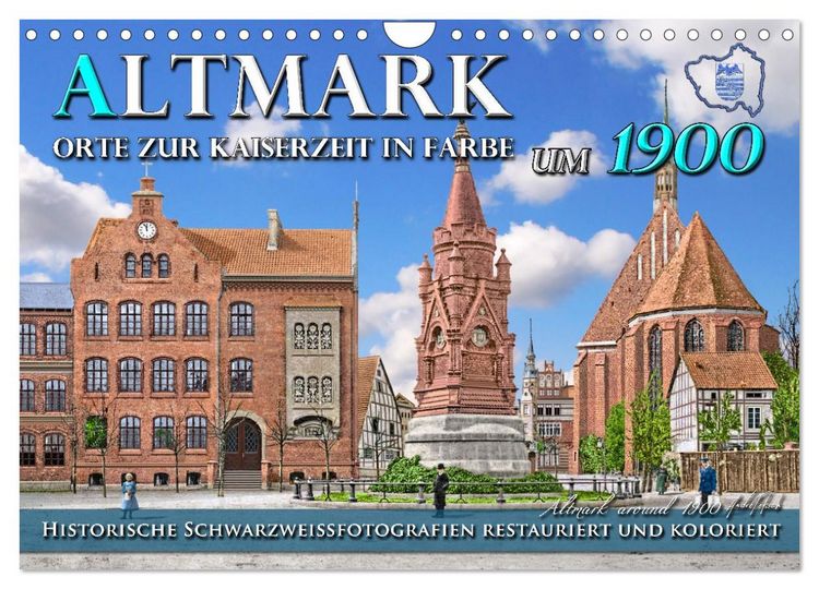 Produktbild: Altmark um 1900 - Orte zur Kaiserzeit in Farbe &ndash; kolorierte Fotografien (Wandkalender 2026 DIN A4 quer), CALVENDO Monatskalender