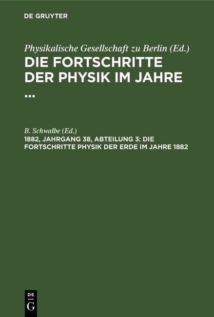 Produktbild: Die Fortschritte Physik der Erde im Jahre 1882