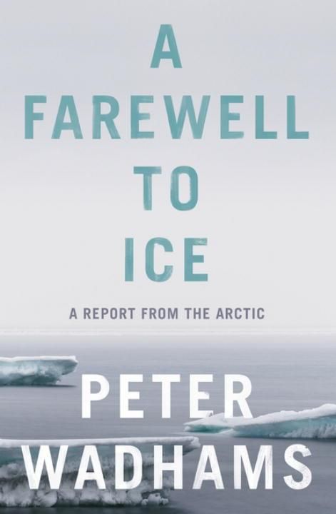 Produktbild: Wadhams, P: A Farewell to Ice