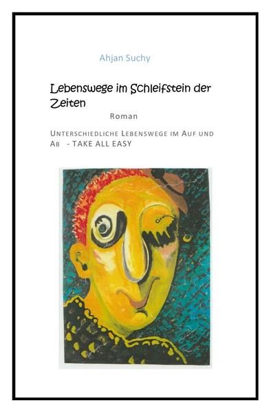 Produktbild: Lebenswege im Schleifstein der Zeiten
