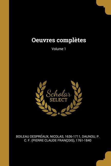 Produktbild: Oeuvres compl&egrave;tes; Volume 1