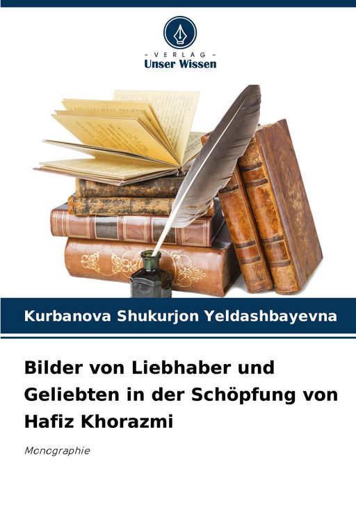 Produktbild: Bilder von Liebhaber und Geliebten in der Sch&ouml;pfung von Hafiz Khorazmi