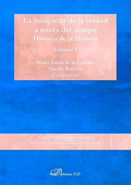 Produktbild: La b&uacute;squeda de la verdad a trav&eacute;s del tiempo : historia de la filosof&iacute;a
