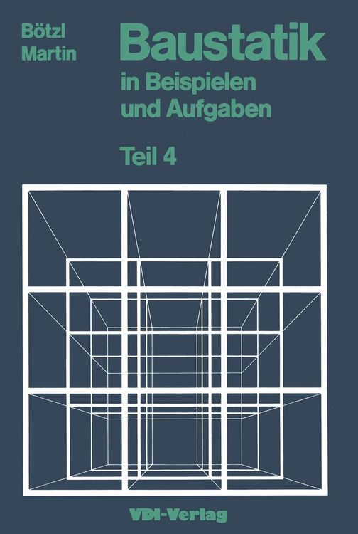 Bild vom Artikel Baustatik in Beispielen und Aufgaben vom Autor Josef Boetzl