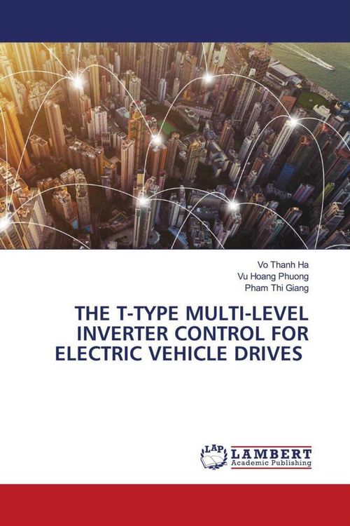 Produktbild: The T-Type Multi-Level Inverter Control For Electric Vehicle Drives