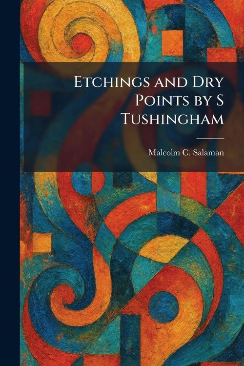 Produktbild: Etchings and Dry Points by S Tushingham