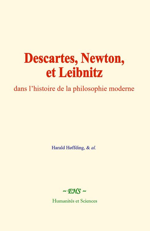Produktbild: Descartes, Newton, et Leibnitz, dans l'histoire de la philosophie moderne