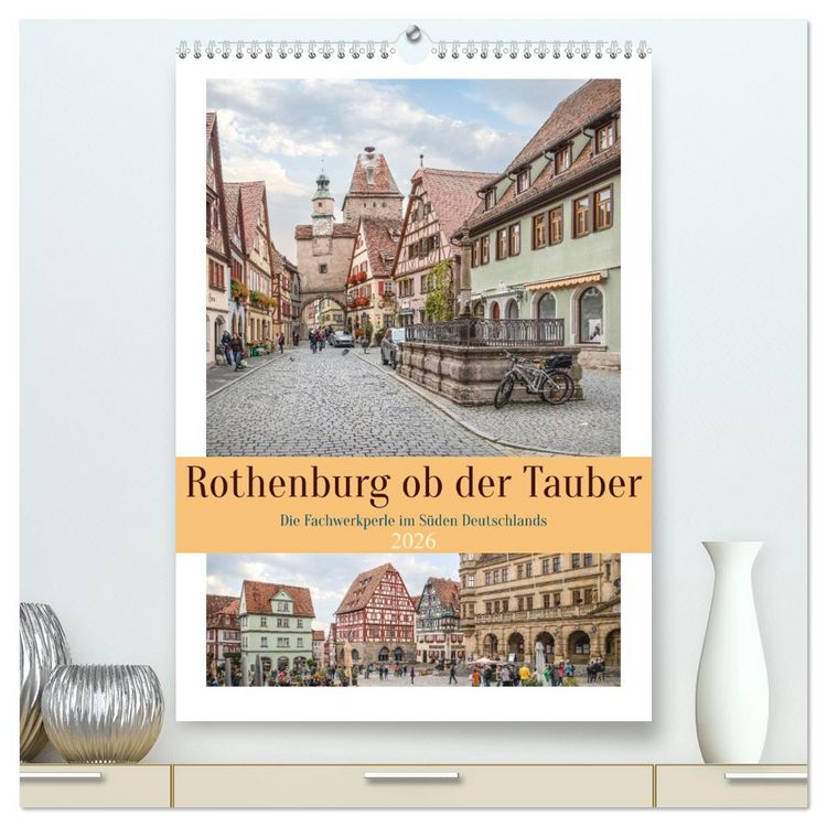 Produktbild: Rothenburg ob der Tauber (hochwertiger Premium Wandkalender 2026 DIN A2 hoch), Kunstdruck in Hochglanz