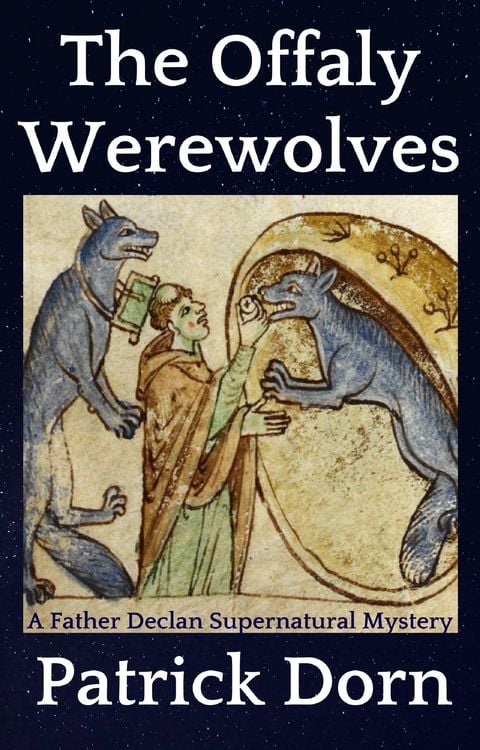 Produktbild: The Offaly Werewolves (A Father Declan O'Shea Supernatural Mystery)