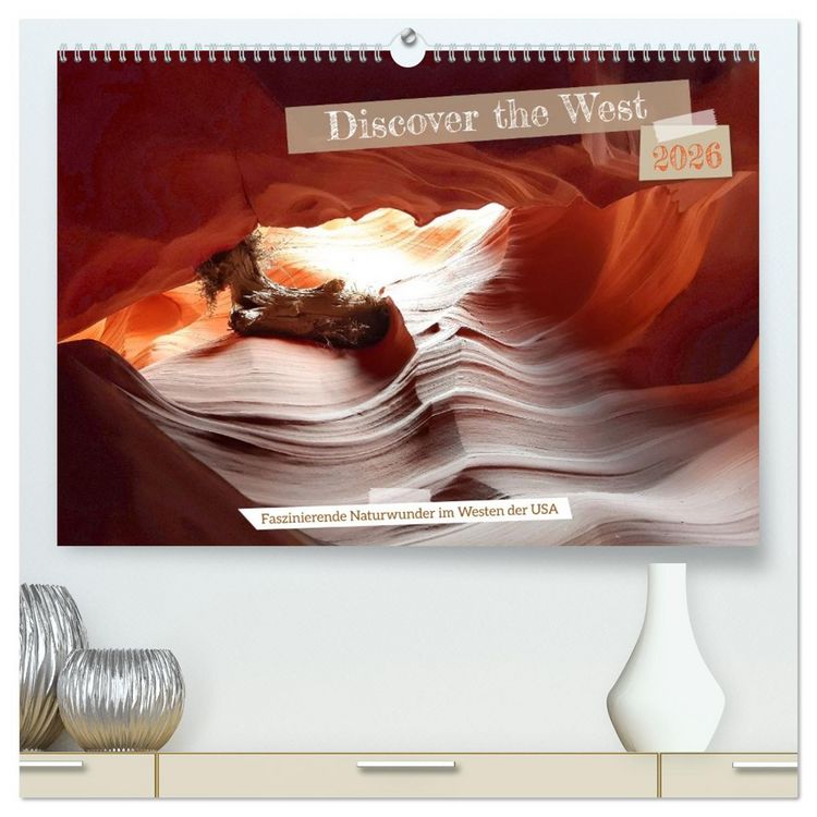 Produktbild: Discover the West (hochwertiger Premium Wandkalender 2026 DIN A2 quer), Kunstdruck in Hochglanz
