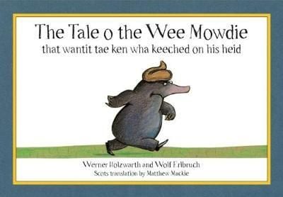 Produktbild: The Tale o the Wee Mowdie that wantit tae ken wha keeched on his heid