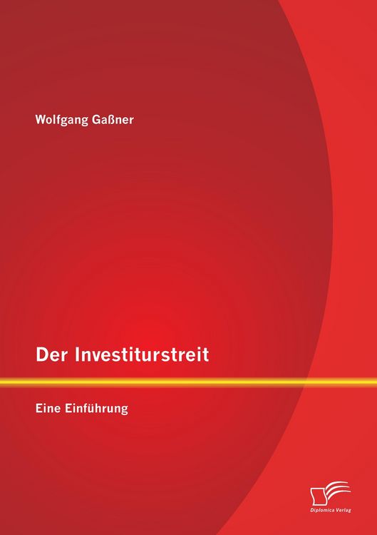Produktbild: Der Investiturstreit: Eine Einf&uuml;hrung