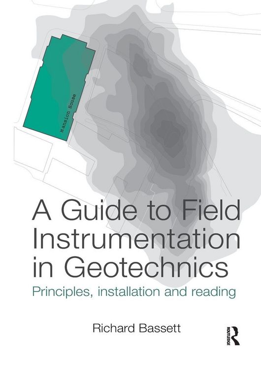 Produktbild: A Guide to Field Instrumentation in Geotechnics