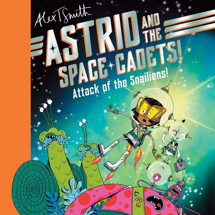 Produktbild: Astrid and the Space Cadets: Attack of the Snailiens!