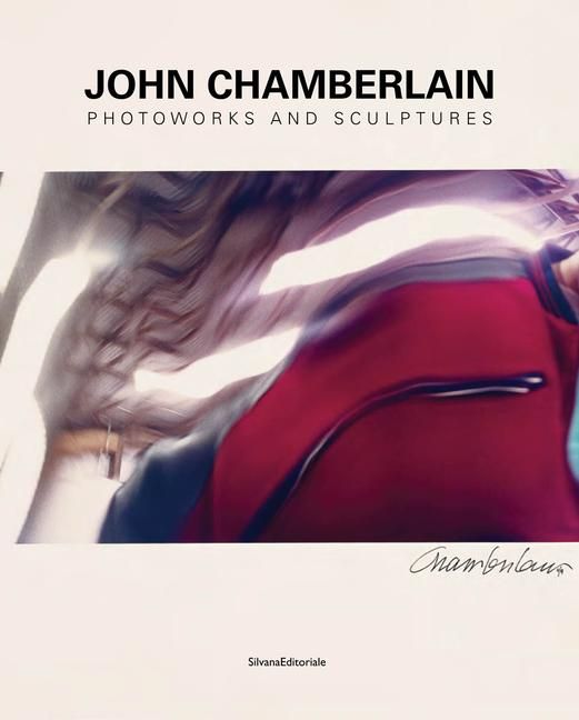 Produktbild: John Chamberlain: Bending Spaces