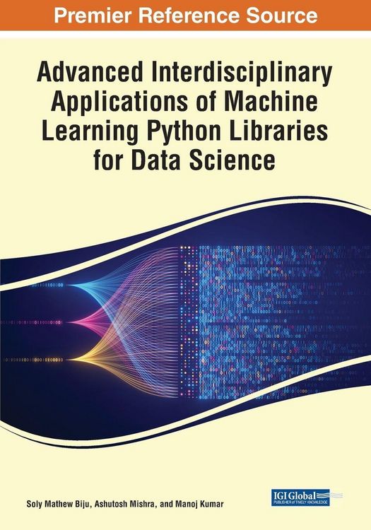 Produktbild: Advanced Interdisciplinary Applications of Machine Learning Python Libraries for Data Science