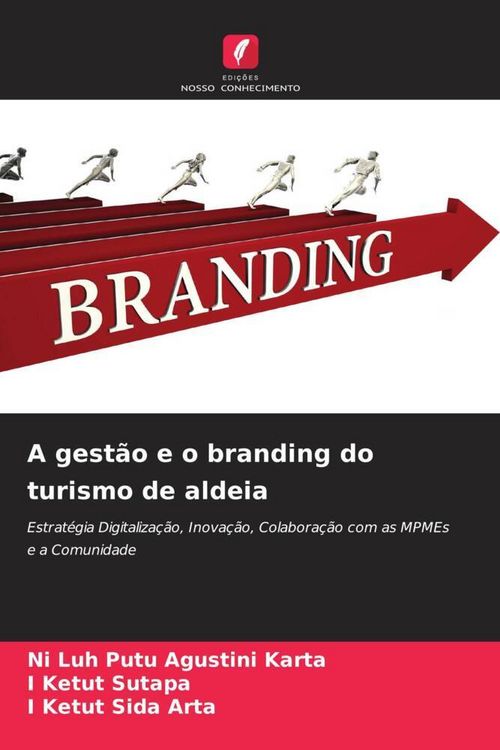 Produktbild: A gest&atilde;o e o branding do turismo de aldeia