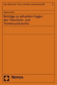 Produktbild: Beitr&auml;ge zu aktuellen Fragen des Tierschutz- und Tierversuchsrechts