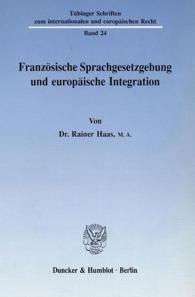Produktbild: Franz&ouml;sische Sprachgesetzgebung und europ&auml;ische Integration.
