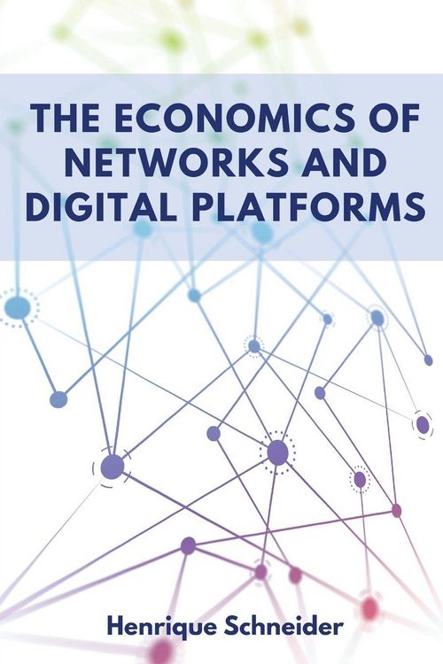 Produktbild: The Economics of Networks and Digital Platforms