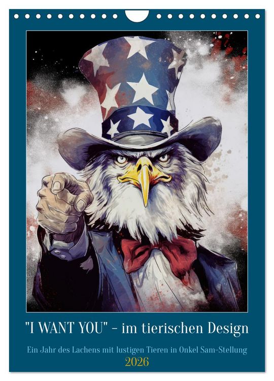 Produktbild: I want you im tierischen Design (Wandkalender 2026 DIN A4 hoch), CALVENDO Monatskalender