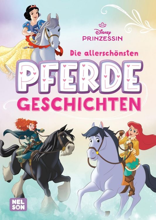 Produktbild: Disney Prinzessin: Die allerschönsten Pferdegeschichten