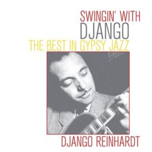Produktbild: Reinhardt, D: Swingin  With Django-The Best In Gypsy Jazz