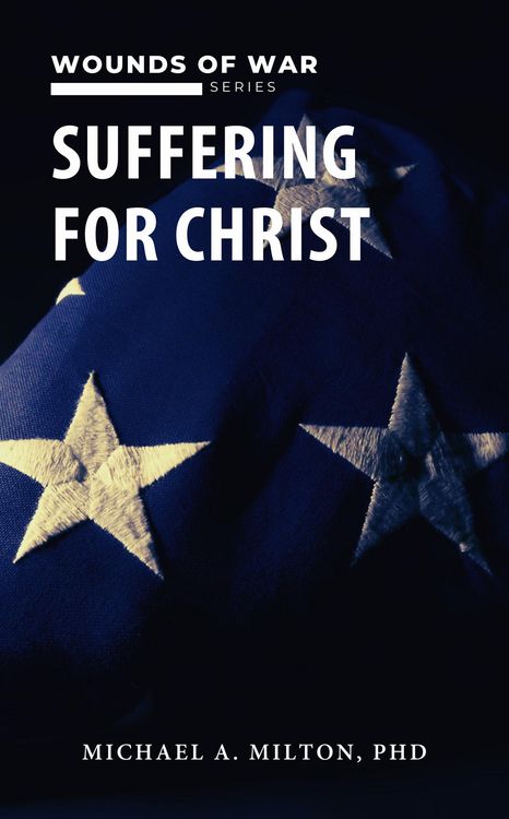 Produktbild: Suffering for Christ: Wounds of War (The Chaplain Ministry, #4)